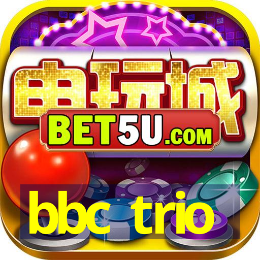 bbc trio